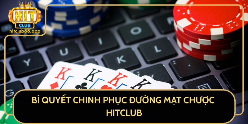 Bí Quyết Chinh Phục Đường Mạt Chược HitClub Bí Quyết Chinh Phục Đường Mạt Chược HitClub