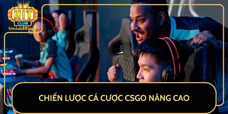 Chiến Lược Cá Cược CSGO Nâng Cao Chiến Lược Cá Cược CSGO Nâng Cao