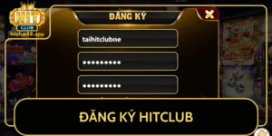 Dang Ky Hitclub Huong Dan Chi Tiet Va Nhung Diem Can Luu Y