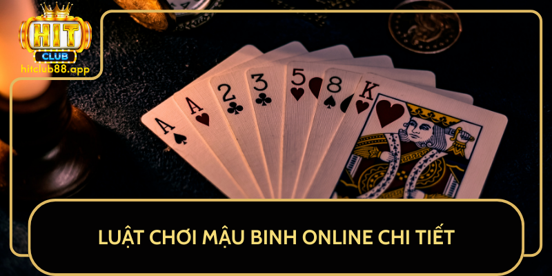 Luật Chơi Mậu Binh Online Chi Tiết Luật Chơi Mậu Binh Online Chi Tiết