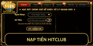 Nap Tien Hitclub Huong Dan Nhanh Chong Don Gian Nhat 2025