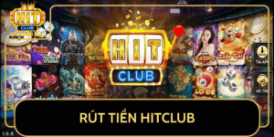 Rut Tien Hitclub Huong Dan Chi Tiet Nhanh Chong Nam 2025