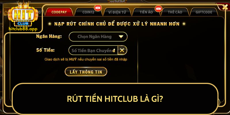 Rút Tiền HitClub Là Gì?