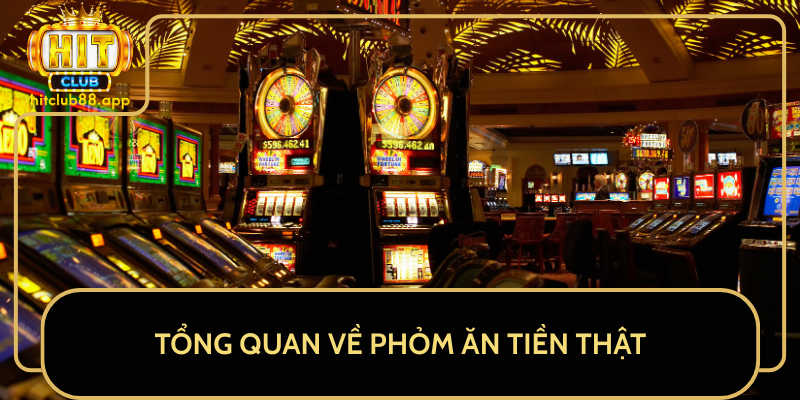 Tổng Quan Về Phỏm Ăn Tiền Thật Tổng Quan Về Phỏm Ăn Tiền Thật