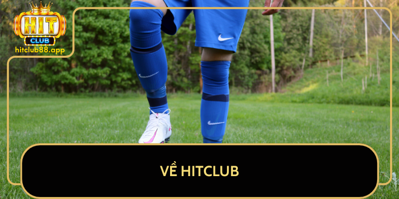 Về HitClub Về HitClub